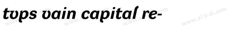 tvps vain capital re字体转换